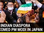 HOW INDIAN DIASPORA WELCOMED PM MODI IN JAPAN