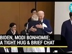 BIDEN, MODI BONHOMIE; A TIGHT HUG & BRIEF CHAT BIDEN, MODI BONHOMIE; A TIGHT HUG & BRIEF CHAT