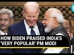 HOW BIDEN PRAISED INDIA'S 'VERY POPULAR' PM MODI HOW BIDEN PRAISED INDIA'S 'VERY POPULAR' PM MODI