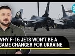 'F-16 No Game Changer': U.S. Air Force's big message as Ukraine awaits fighter jet transfer