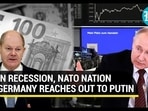 Scholz to dial Putin as NATO Nation Germany slips into recession; 'Prevent Conflict With Russia' Scholz to dial Putin as NATO Nation Germany slips into recession; 'Prevent Conflict With Russia'