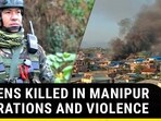 DOZENS KILLED IN MANIPUR OPERATIONS AND VIOLENCE