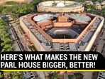 HERE'S WHAT MAKES THE NEW PARL HOUSE BIGGER, BETTER!