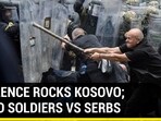 VIOLENCE ROCKS KOSOVO; NATO PEACEKEEPERS INJURED VIOLENCE ROCKS KOSOVO; NATO PEACEKEEPERS INJURED
