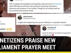 PAK NETIZENS PRAISE NEW PARLIAMENT PRAYER MEET