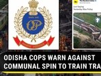 ODISHA COPS WARN AGAINST COMMUNAL SPIN TO TRAIN TRAGEDY