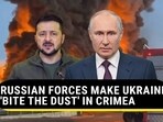 RUSSIAN FORCES MAKE UKRAINE 'BITE THE DUST' IN CRIMEA RUSSIAN FORCES MAKE UKRAINE 'BITE THE DUST' IN CRIMEA