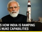 THIS IS HOW INDIA IS RAMPING UP ITS NUKE CAPABILITIES THIS IS HOW INDIA IS RAMPING UP ITS NUKE CAPABILITIES