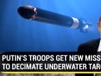 PUTIN’S TROOPS GET NEW MISSILE TO DECIMATE UNDERWATER TARGETS
