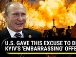 U.S. GAVE THIS EXCUSE TO DEFEND KYIV'S 'EMBARRASSING' OFFENSIVE