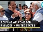 ROUSING WELCOME FOR PM MODI IN UNITED STATES