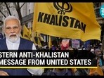 STERN ANTI-KHALISTAN MESSAGE FROM UNITED STATES