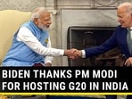 BIDEN THANKS PM MODI FOR HOSTING G20 IN INDIA