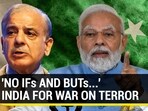 'NO IFs AND BUTs...' INDIA FOR WAR ON TERROR