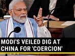 MODI'S VEILED DIG AT CHINA FOR 'COERCION'