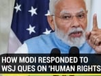 HOW MODI RESPONDED TO WSJ QUES ON 'HUMAN RIGHTS'