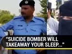 “SUICIDE BOMBER WILL TAKEAWAY YOUR SLEEP...”