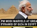 PM MODI MARVELS AT GREAT PYRAMID OF GIZA IN EGYPT