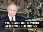 PUTIN ASSERTS CONTRO AFTER WAGNER MUTINY PUTIN ASSERTS CONTRO AFTER WAGNER MUTINY