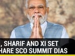 MODI, SHARIF AND XI SET TO SHARE SCO SUMMIT DIAS