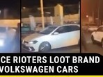 FRANCE RIOTERS LOOT BRAND NEW VOLKSWAGEN CARS
