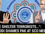 "SOME SHELTER TERRORISTS...": PM MODI SHAMES PAK AT SCO MEET