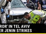 'TERROR' IN TEL AVIV AFTER JENIN STRIKES