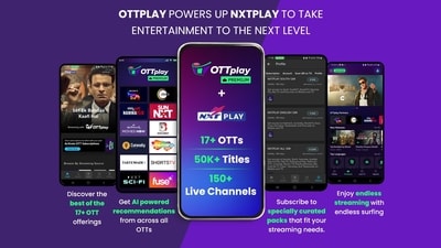 OTTplay Premium powers up NXTPLAY to take entertainment to the next level OTTplay Premium powers up NXTPLAY to take entertainment to the next level