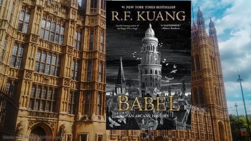 Babel by RF Kuang (The Author) Babel by RF Kuang (The Author)
