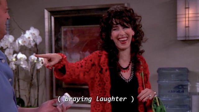Remember Janice’s signature laugh from Friends? Captions describe it as “braying” and “machine-gun-fire-like-laughter”. It’s a way to enjoy the classic show in a whole new way. Remember Janice’s signature laugh from Friends? Captions describe it as “braying” and “machine-gun-fire-like-laughter”. It’s a way to enjoy the classic show in a whole new way.