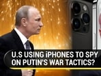 U.S USING iPHONES TO SPY ON PUTIN'S WAR TACTICS? U.S USING iPHONES TO SPY ON PUTIN'S WAR TACTICS?