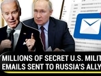 MILLIONS OF SECRET U.S. MILITARY EMAILS SENT TO RUSSIA'S ALLY MILLIONS OF SECRET U.S. MILITARY EMAILS SENT TO RUSSIA'S ALLY