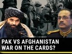 PAK VS AFGHANISTAN WAR ON THE CARDS? PAK VS AFGHANISTAN WAR ON THE CARDS?