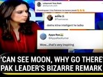 'CAN SEE MOON, WHY GO THERE?': PAK LEADER'S BIZARRE REMARK VIRAL 'CAN SEE MOON, WHY GO THERE?': PAK LEADER'S BIZARRE REMARK VIRAL