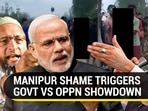 MANIPUR SHAME TRIGGERS GOVT VS OPPN SHOWDOWN MANIPUR SHAME TRIGGERS GOVT VS OPPN SHOWDOWN