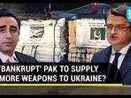 Kyiv Eyes Weapons From Pak As West's Arsenal Runs Dry? Ukraine's FM Meets Bilawal In Islamabad