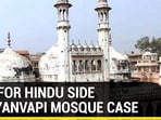 WIN FOR HINDU SIDE IN GYANVAPI MOSQUE CASE