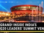 GRAND! INSIDE INDIA'S G20 LEADERS' SUMMIT VENUE