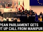 EUROPEAN PARLIAMENT GETS A SHUT UP CALL FROM MANIPUR
