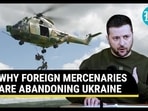 Thousands Of Foreign Fighters Desert Ukraine Amid Russia War; Zelensky’s ‘Cannon Fodder…’ | Details Thousands Of Foreign Fighters Desert Ukraine Amid Russia War; Zelensky’s ‘Cannon Fodder…’ | Details