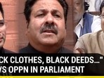 BJP Vs Oppn over black clothes protest BJP Vs Oppn over black clothes protest
