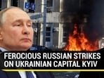 FEROCIOUS RUSSIAN STRIKES ON UKRAINIAN CAPITAL KYIV FEROCIOUS RUSSIAN STRIKES ON UKRAINIAN CAPITAL KYIV