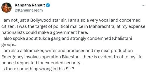 Kangana Ranaut said she has evident threat to her life as she is not just a Bollywood star but also a vocal and concerned citizen.