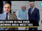 MELTDOWN IN PAK OVER GROWING INDIA-WEST TIES MELTDOWN IN PAK OVER GROWING INDIA-WEST TIES