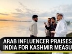 ARAB INFLUENCER PRAISES INDIA FOR KASHMIR MEASURES
