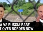 CHINA VS RUSSIA RARE FIGHT OVER BORDER ROW CHINA VS RUSSIA RARE FIGHT OVER BORDER ROW