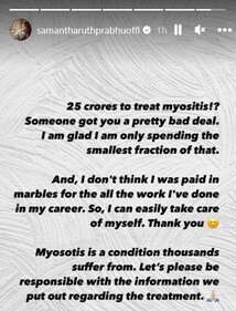 Samantha Ruth Prabhu on rumours of taking ₹25 crores for myositis treatment. Samantha Ruth Prabhu on rumours of taking ₹25 crores for myositis treatment.