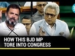 HOW THIS BJD MP TORE INTO CONGRESS