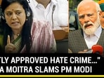 Mahua Moitra attacks PM Modi Mahua Moitra attacks PM Modi