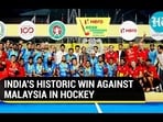 INDIA'S HISTORIC WIN AGAINST MALAYSIA IN HOCKEY